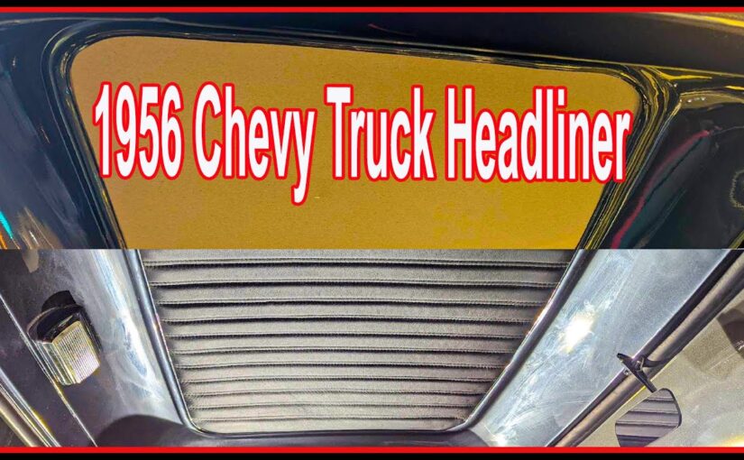 Inside How To: Make A Headliner For Your Classic Truck!